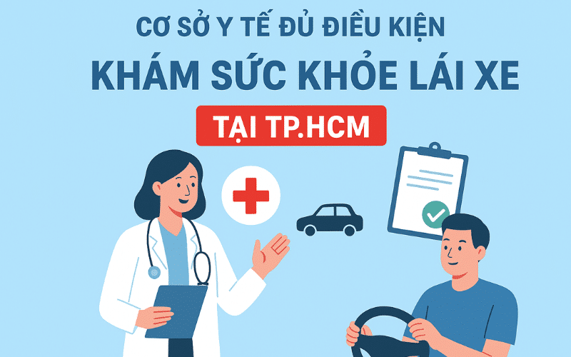 Danh Sách Cơ Sở Khám Sức Khỏe Đủ Điều Kiện Học Bằng Lái Xe